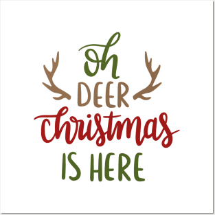 oh deer christmas is here Posters and Art